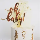 Новинка, акриловый торт Oh Baby на день рождения, золотистый, серебристый, торт на день рождения, Топпер для детей, Детский праздник на день рождения, украшения для торта
