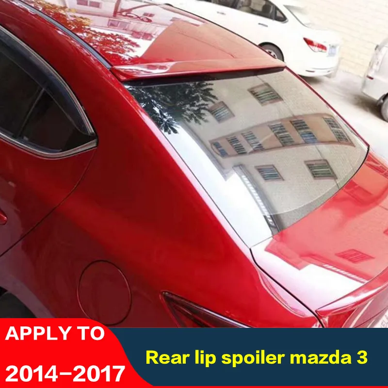 

CEYUSOT FOR Mazda 3 Roof Car Spoiler WING ABS Materia Rear Window Lip Tail FIN Decorative Accessories Refit 2014 2015 2016 2017
