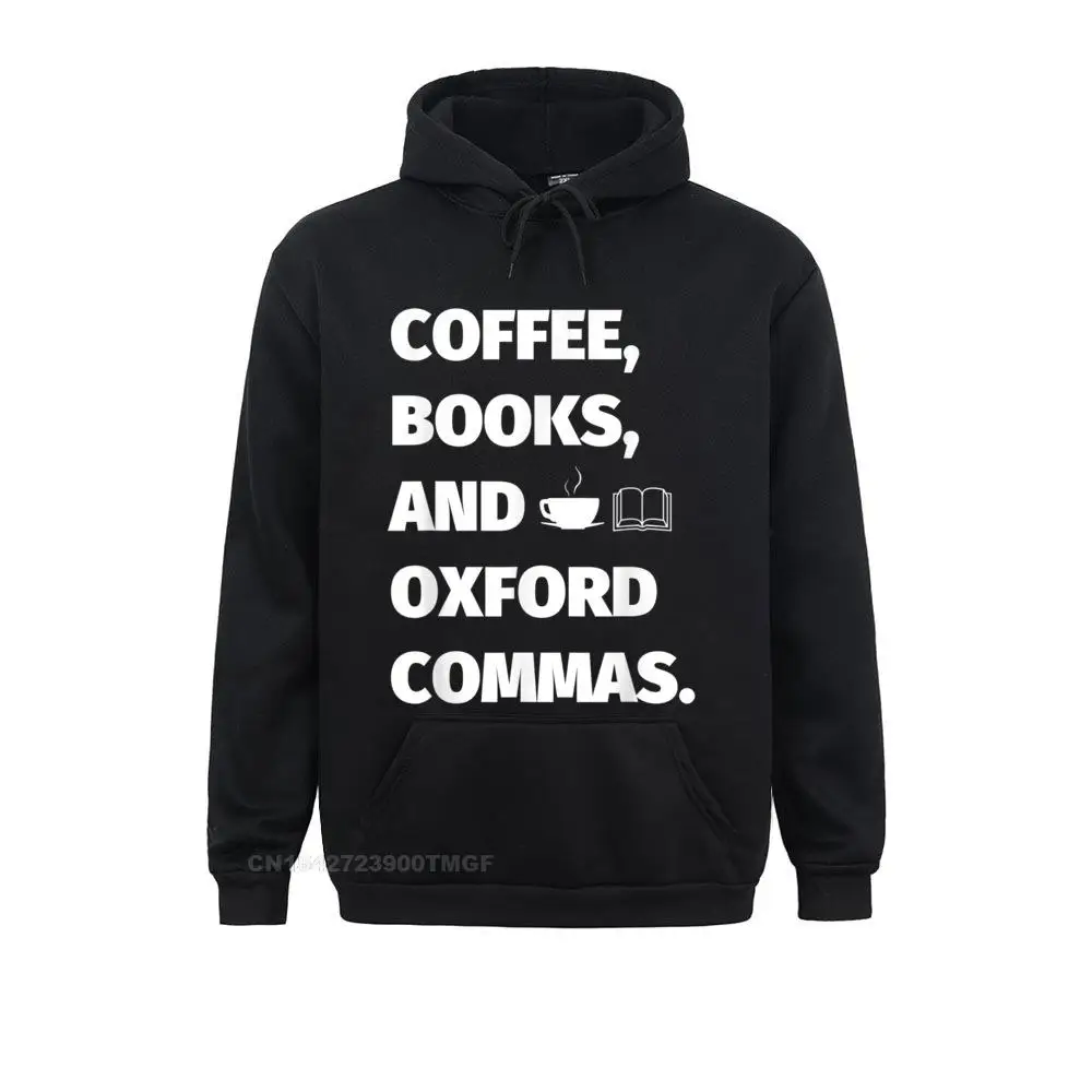 

Funny English Teacher Shirts Coffee Books Oxford Comma Sweatshirts Summer Birthday Hoodies Long Sleeve Hot Sale Hoods Mens