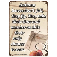 metal tin sign autumn inspirational quotes autumn leaves fly vintage style bar pub garage hotel diner cafe home iron mesh fence