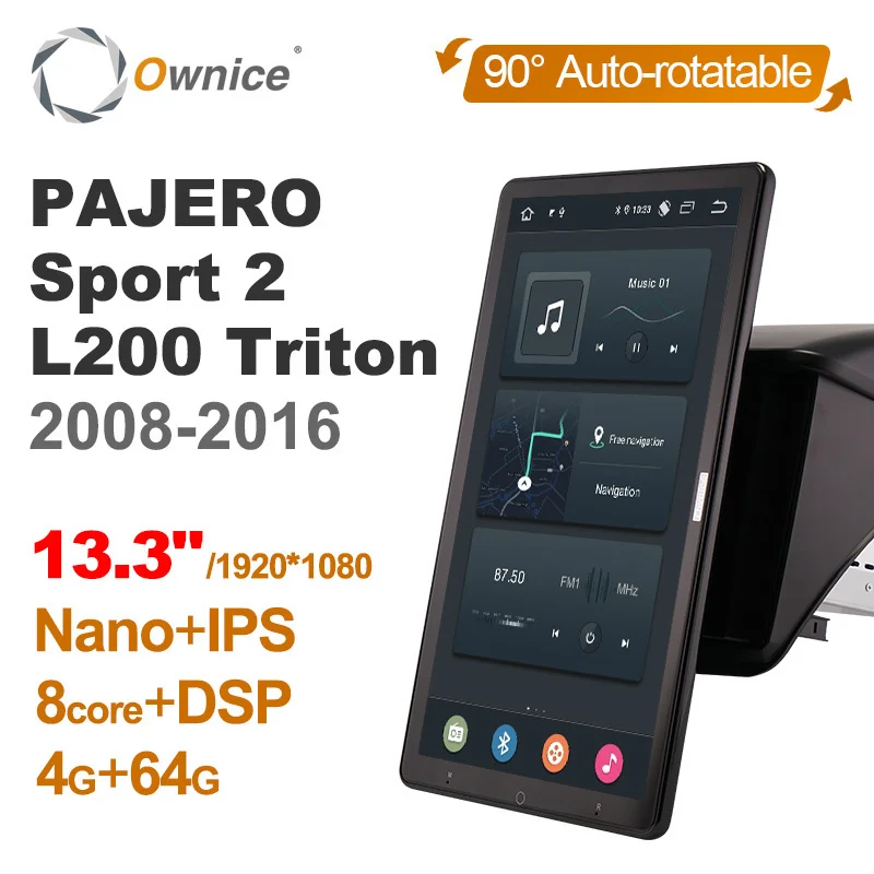 

Ownice for Mitsubishi PAJERO Sport 2 L200 Triton 2008 2016 Car 1920*1080 Android 13.3Inch Rotation Autoradio Radio Auto GPS Unit