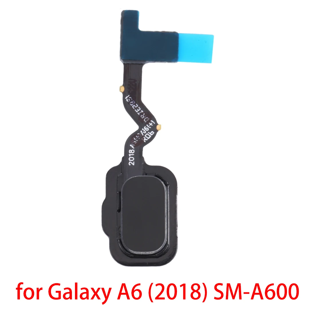 

Fingerprint Sensor Flex Cable for Samsung Galaxy A6 (2018) SM-A600