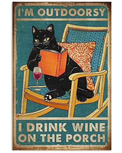 

I M Outdoorsy Idrink Wine On The Porch Metal Tin Sign Wall Decor for Home Kitchen Garage Man Cave Cafe Bar