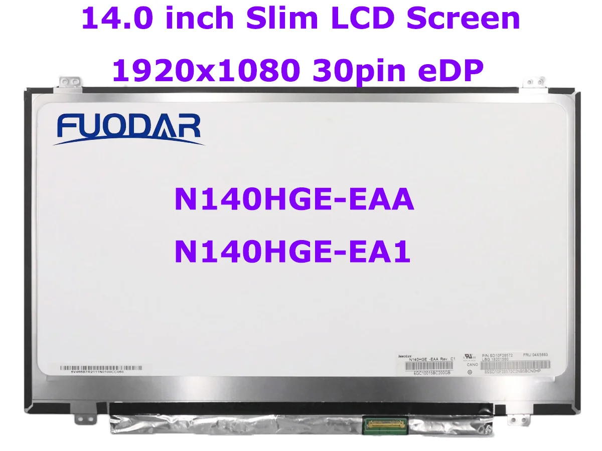 

14.0 inch 1920x1080 30pins eDP LCD Laptop Screen N140HGE-EAA fit B140HTN01.4 HB140FH1-401 N140HGE-EA1 N140HGE-EBA LED Display