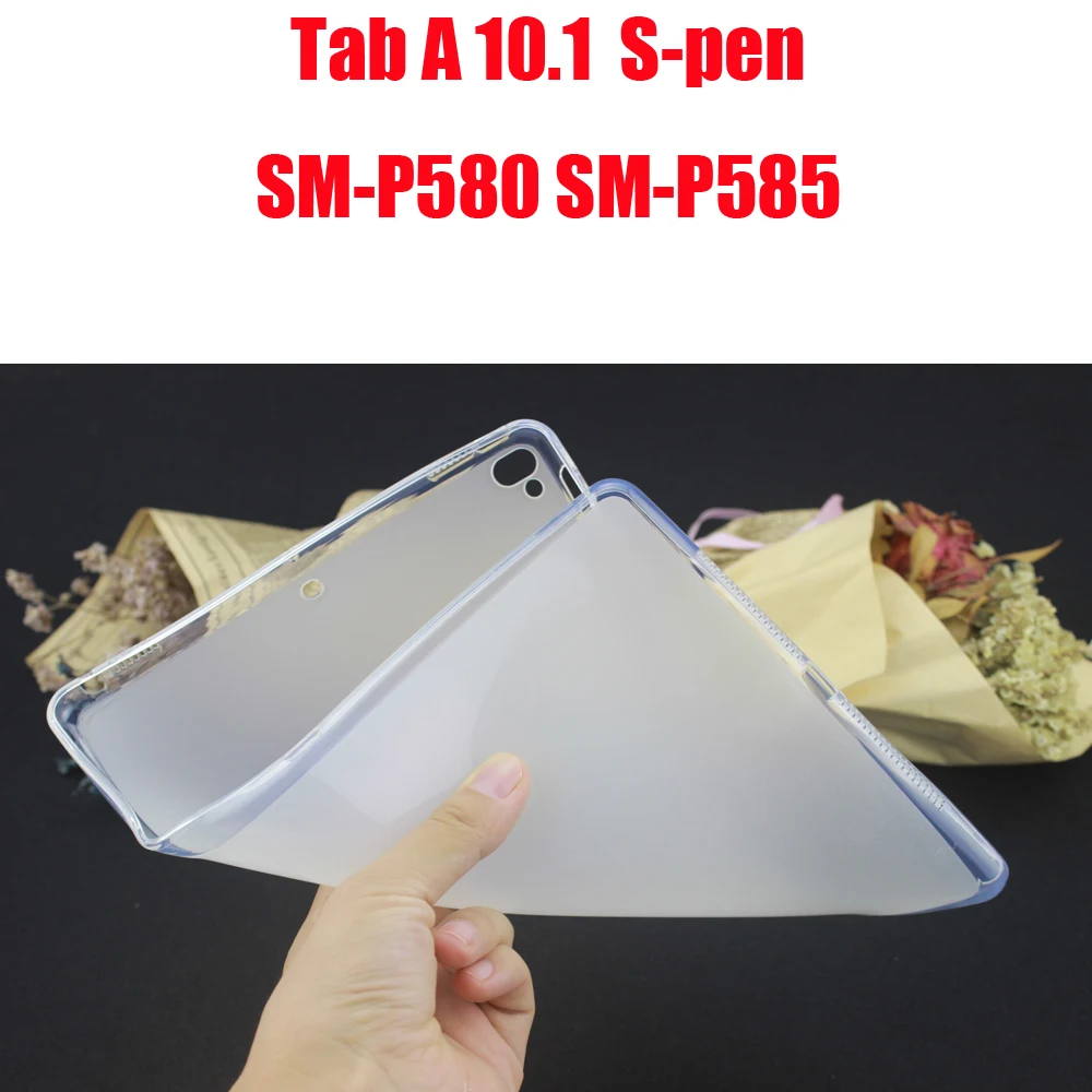 Tab A 10.1 P580 P585 ТПУ чехол Обложка для samsung galaxy tab A A6 S6 S5E S4 S3 S2 7,0 8,0 9,7 10,1 10,5 T280 T290 P200 T860 T580 SM-T510 T515 T590 T595 - Цвет: Tab A 10.1 P580 P585