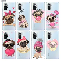 cartoon cute pug dog silicone cover for xiaomi redmi note 10 10s 9 9s pro max 9t 8t 8 7 6 5 pro 5a 4x 4 phone case