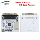 Новинка 2022, адаптер IPROG для IPROG + IProg, замена программатора IPROG PCF79XX, адаптер SD, адаптер SD-карты, бесплатная доставка
