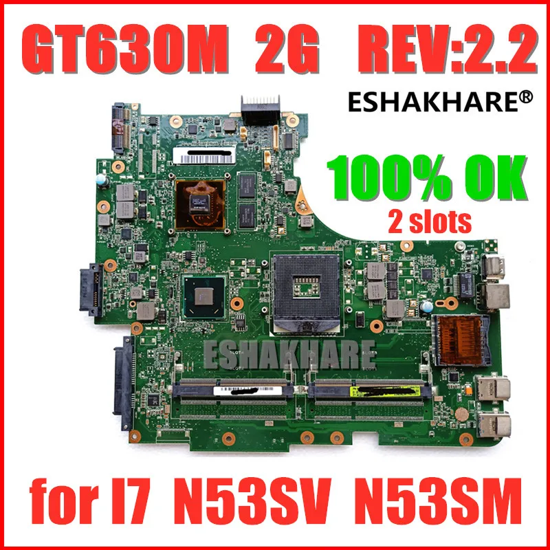 ESHAKHARE N53SM материнская плата 2* слота GT630M 2G для ASUS N53S N53SV N53SN N53SM материнская плата для ноутбука N53SM материнская плата для тестирования