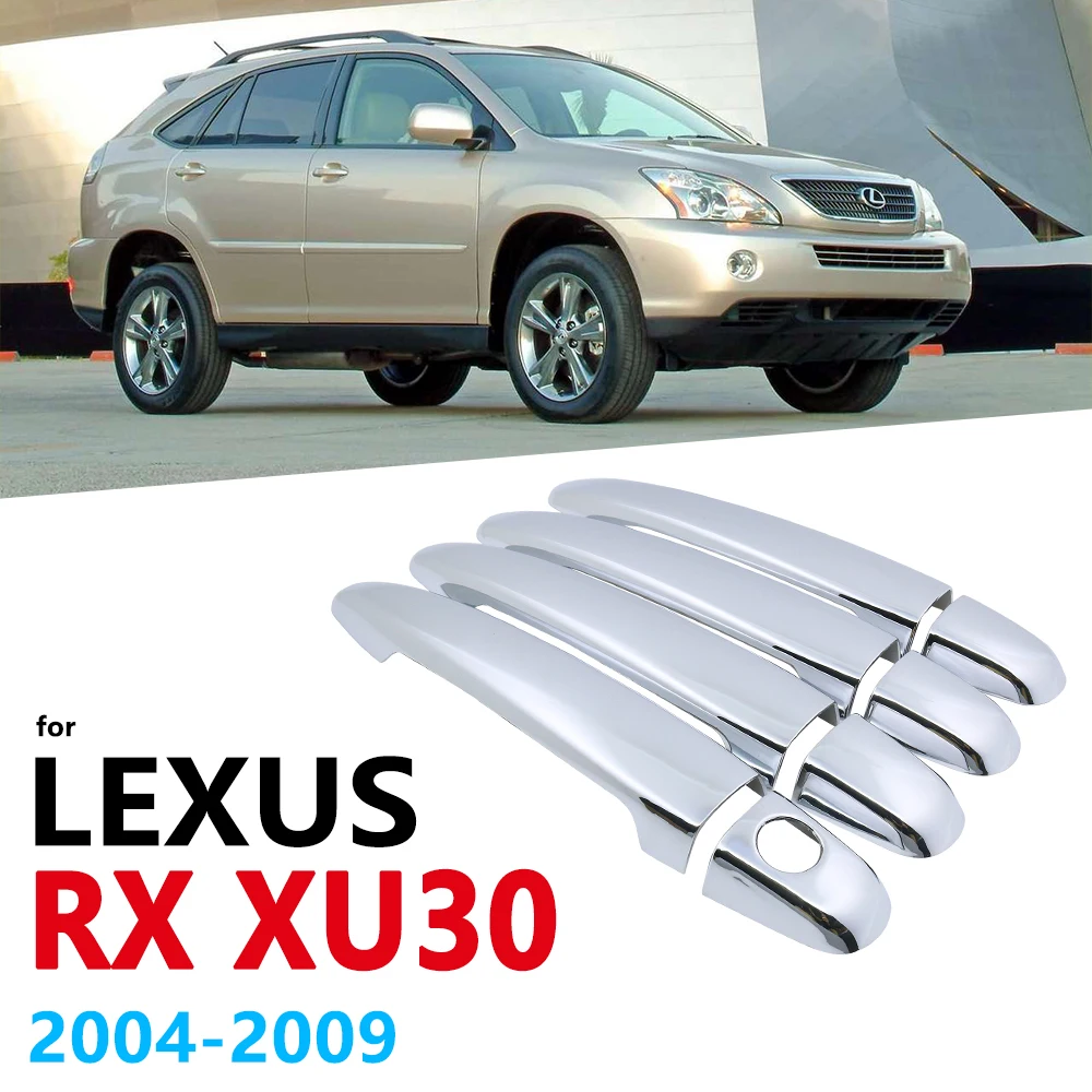Хромированная накладка на ручки для Lexus RX XU30 30 2004 ~ 2008 RX300 RX330 RX350 RX400h аксессуары