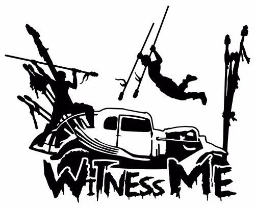 Виниловая наклейка для Witness Me Mad Max Fury Furiosa War Boys Immortan Joe Nux различных
