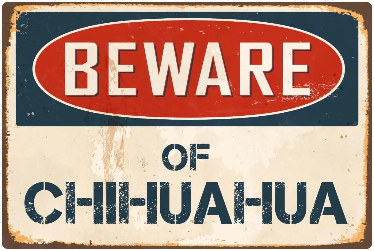 

StickerPirate Beware of Chihuahua 8 x 12 Vintage Aluminum Retro Metal Sign VS103