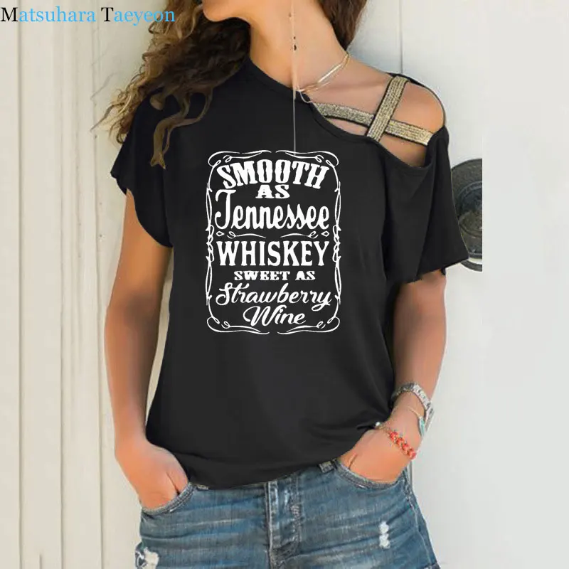

Smooth As Tennessee Whiskey Sweet As Strawberry Wine TShirt Women Irregular Skew Cross Bandage Shirts Graphic Tee Tshirt