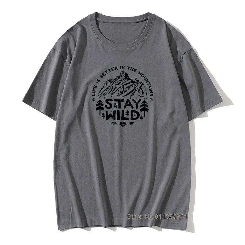 

Stay Wild Mount Hill Weed Nature T Shirt Freedom Spirit Mountains Print Tshirt Men High Quality Brand Tees 100% Cotton