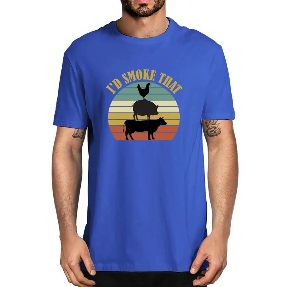 

Unisex New fashion 100% cotton I'd Smoke That BBQ Funny Men's Cotton T-Shirt Gift Women Soft Top Tee Sweatshirt