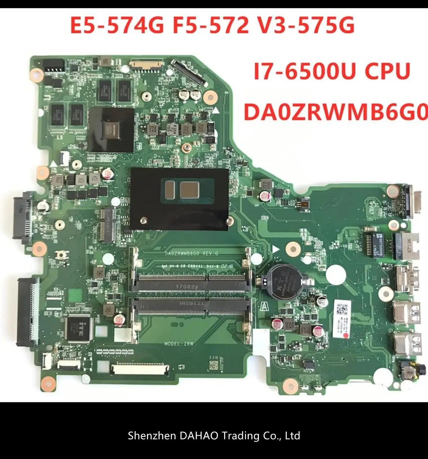 

DA0ZRWMB6G0 REV:G E5-574G mainboard For Acer Aspire E5-574 E5-574G F5-572 V3-575 V3-575G Motherboard I7-6500U 100% Test original