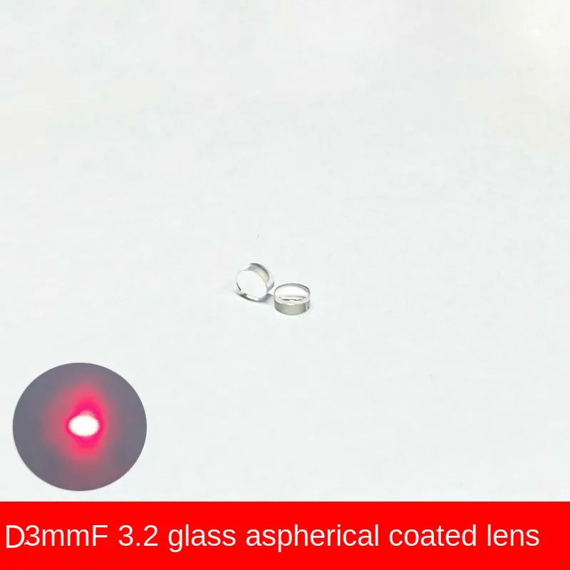 

D3.0 Focal Length 3.2 Laser Module Glass Aspherical Collimation Coating Optical Lens Focusing Lens Emission Tube