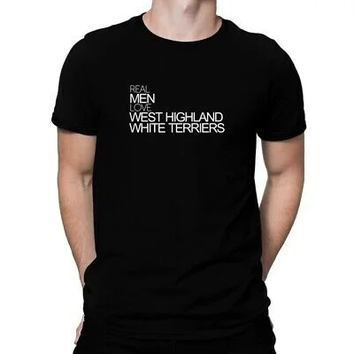 

Real men love West Highland White Terriers Bold T-shirt