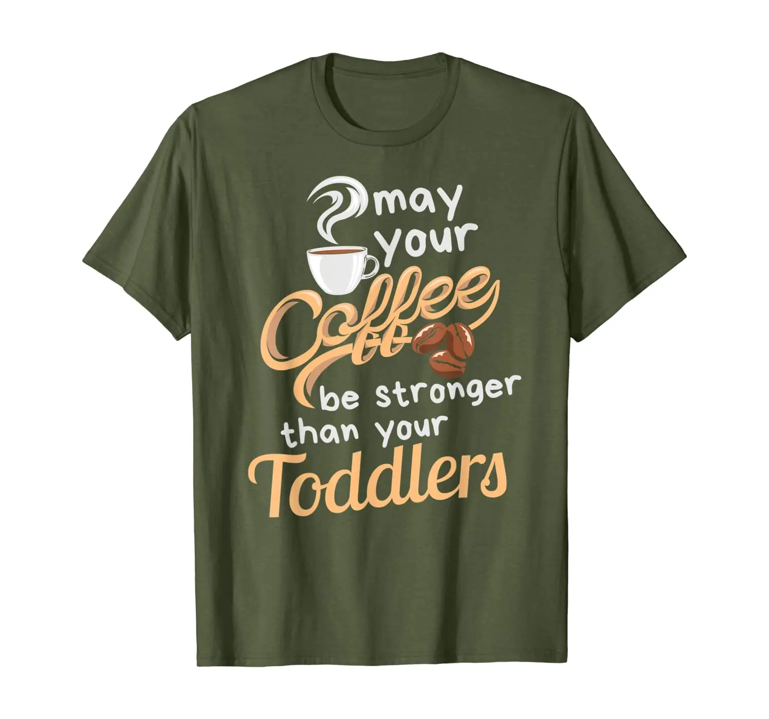 

Childcare Provider Daycare Teacher Coffee Lover - May Your T-Shirt