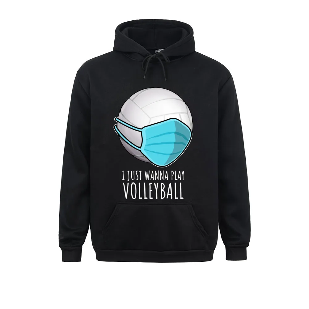 

Funny Volleyball Shirts Gifts I Just Wanna Play Volleyball Pullover Hoodie Coupons Camisa Sweatshirts Long Sleeve Hoodies Hoods