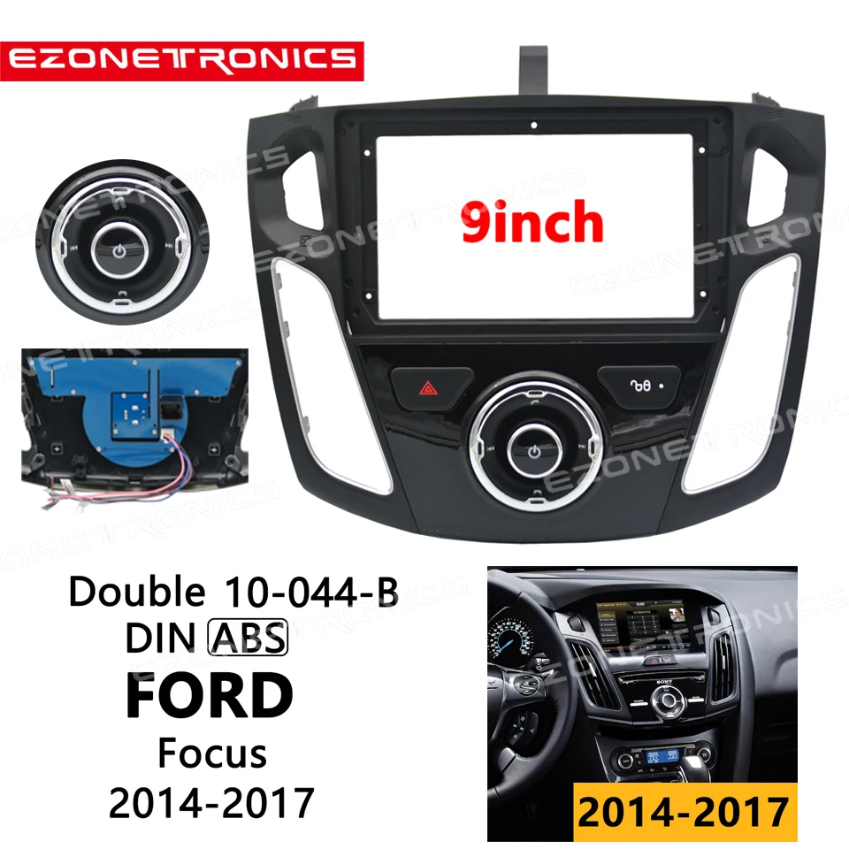 

Рамка для автомобильного DVD-плеера 2-1Din, адаптер для аудиосистемы, комплекты отделки приборной панели, 9 дюймов, для FORD Focus 2014-2017, два Din радио-плеера