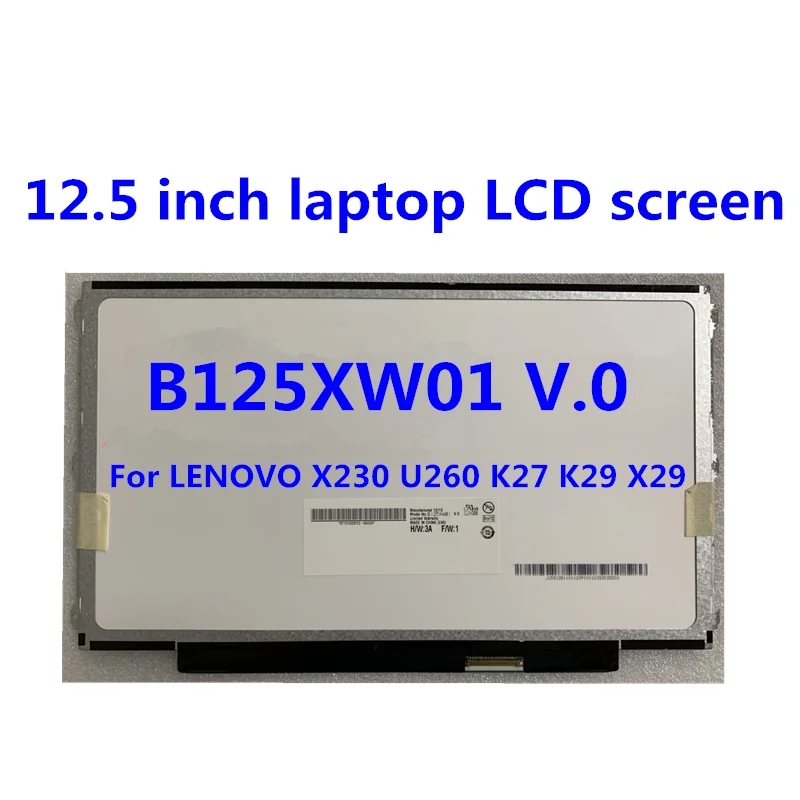 ЖК экран для ноутбука 12 5 дюйма B125XW01 V.0 LP125WH2 TLB1 LTN125AT01 LENOVO X230 U260 K27 K29 X29 матричный