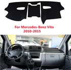 Черный автомобильный коврик для приборной панели, коврик для приборной панели Mercedes-Benz Vito (2010-2015) 2011 2012 2013, автомобильный солнцезащитный коврик, ковер, протектор