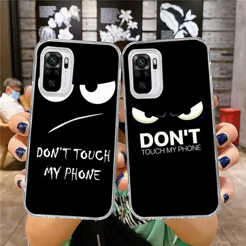 

Do Not Touch My Phone Phone Case for xiaomi 11 redmi note 10 9 8 7 pro lite T A S 10T 9A 9S 8T pro 4G transparent coque funda