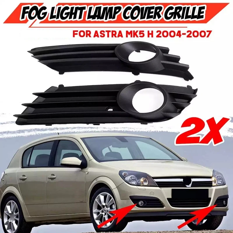 

A Pair Car Front Fog Light Grille Lamp Cover Front Bumper Grill for Vauxhall Astra MK5 H 2004-2007 1400305 1400306