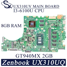 KEFU UX310UV Laptop motherboard for ASUS ZenBook UX310UQ UX310UQK UX310U original mainboard 8GB-RAM I5-6200U GT940MX-2GB