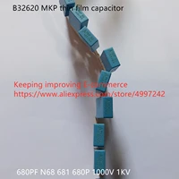 original new 100 b32620 mkp thin film capacitor 680pf n68 681 680p 1000v 1kv inductor