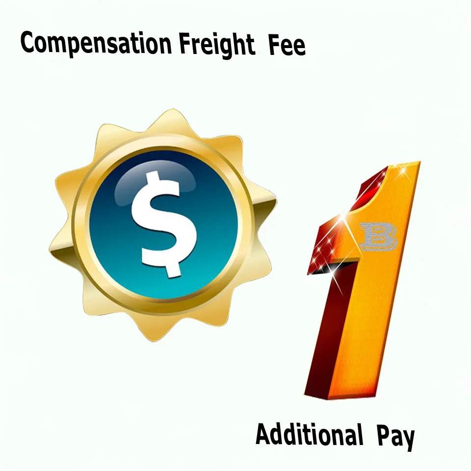 

Extra shipping cost / Express Freight Cost Such as DHL,FEDEX,TNT,EMS ect./Additional Pay /Compensation Freight Fee on order