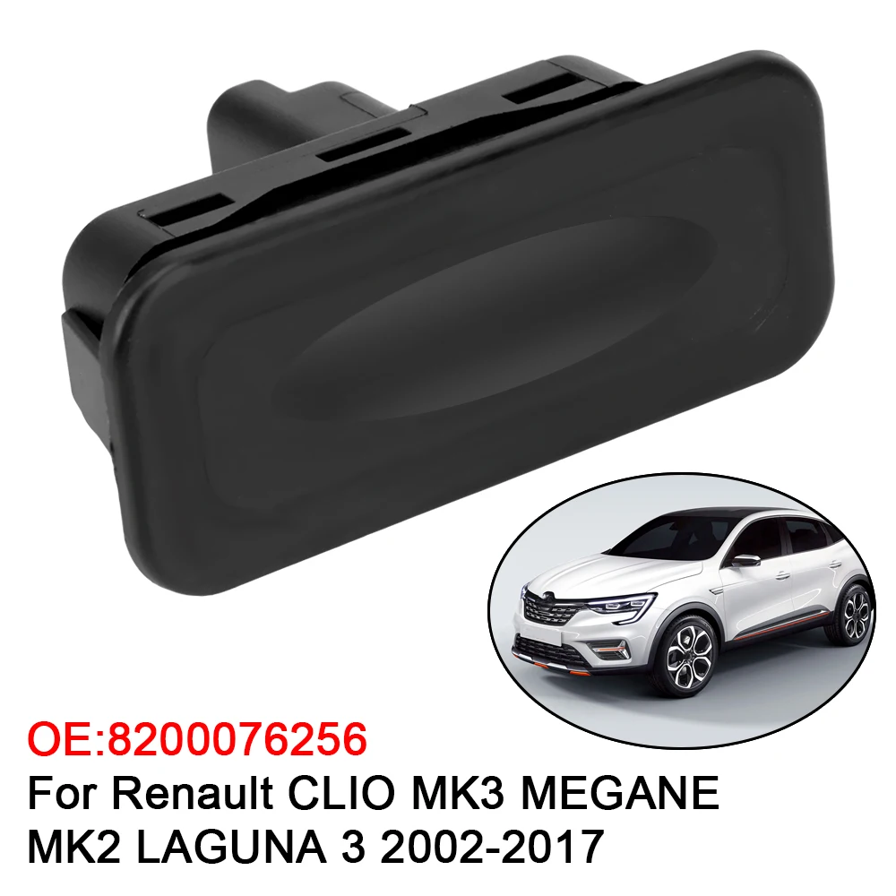 

Car Accessories OE 8200076256 Car Tailgate For Renault CLIO MK3 MEGANE MK2 LAGUNA 3 2002-2017 Trunk Boot Release Switch