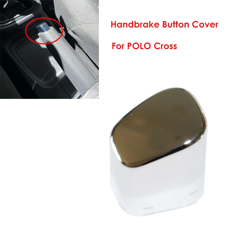 

Car Interior Handbrake Lever Parking Button Cover Chrome Decoration Shell For POLO 6RD 711 333 A Car Styling Accessorie