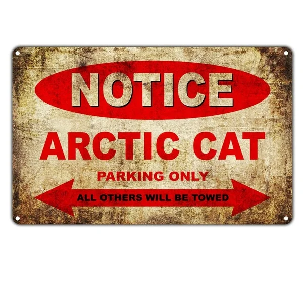 

Оловянная вывеска для парковки мотоциклов с изображением арктической кошки, настенное украшение, винтажная алюминиевая Ретро металлическ...