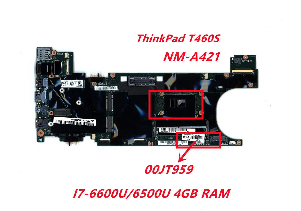 

For lenovo T460S Laptop motherboard NM-A421 00JT959 with i7-6600/6500 4GB RAM DDR4 100% fully tested ok