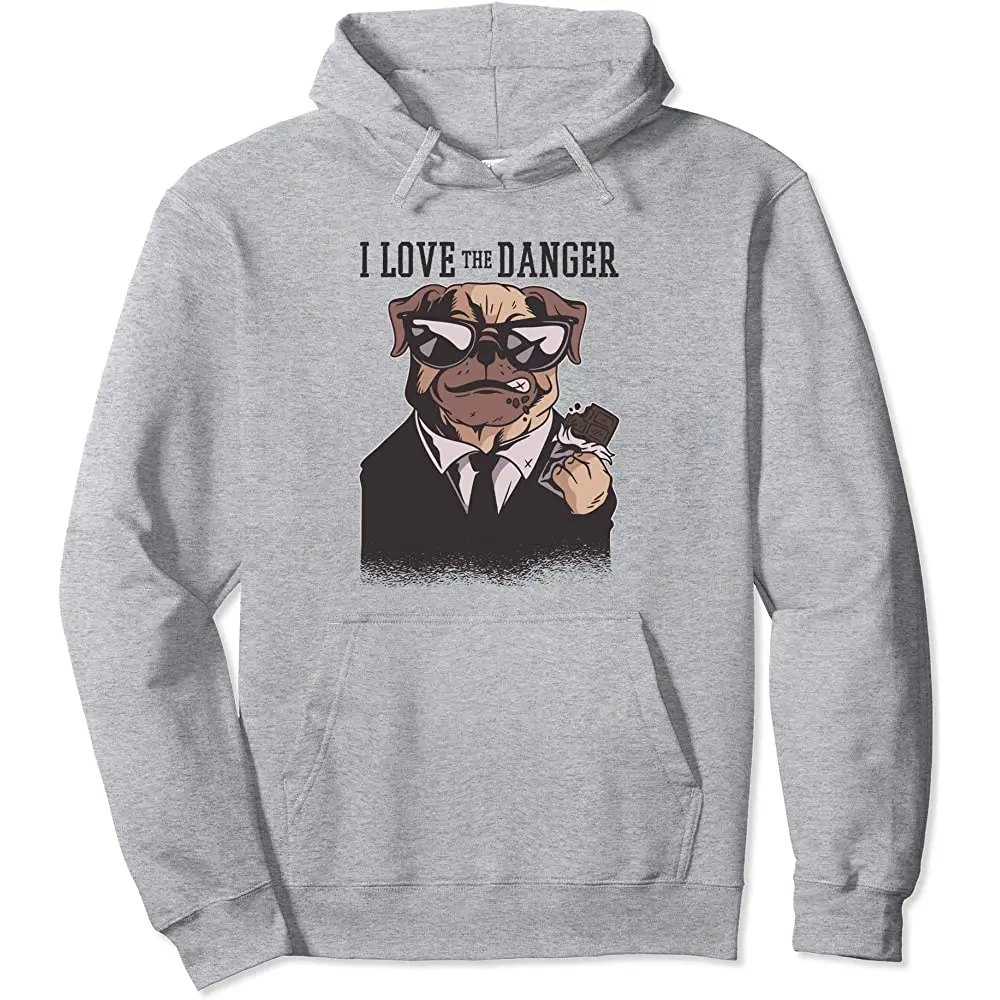 

I Love The Danger Funny Pug In Black Suit Cute Dog Lover Pullover Hoodie