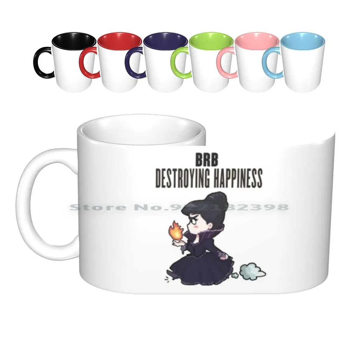 

Brb - - Destroying Happiness Ceramic Mugs Coffee Cups Milk Tea Mug Ouat Once Upon A Time Regina Mills Evil Queen Evil Regal Mayo