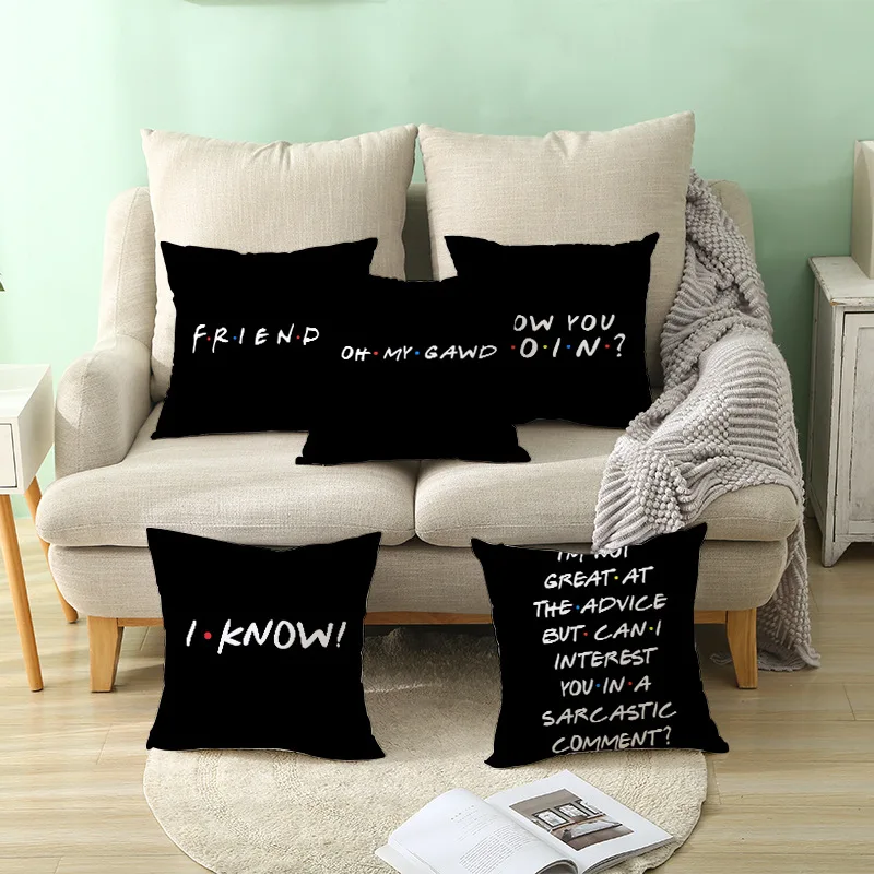 

Classic Friends Funny Quotes Letters Printed Cushion Cases Cover Sofa Pillow Case TV Show Decoration Home Textile Accessories