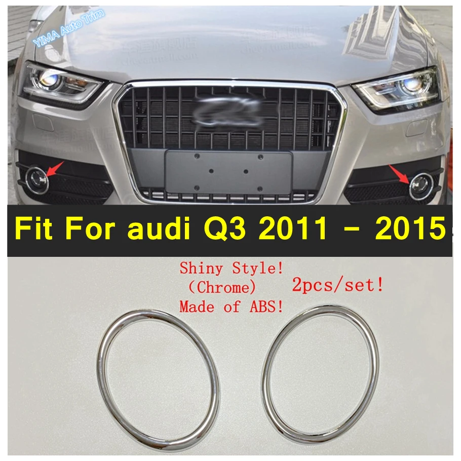 

Lapetus Car Styling Chrome Front Face Fog Lamp Lights Ring Cover Trims Foglights Accessories Exterior For audi Q3 2011 - 2015