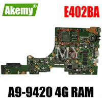 akemy e402ba mainboard for asus e402b e402bp e402ba laptop motherboard e402bp mainboard 100 test ok w a9 9420 4gram