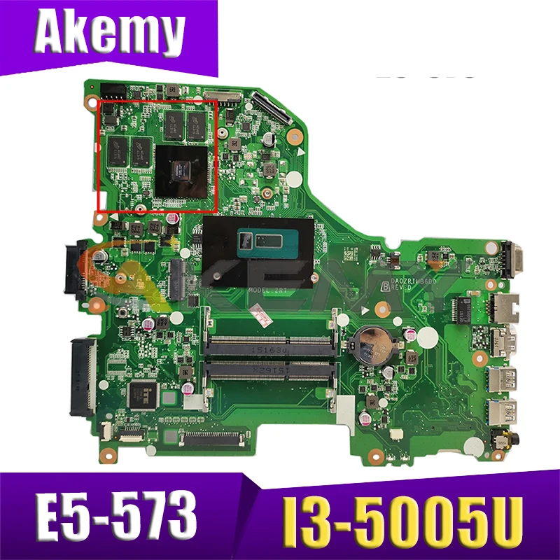 

AKEMY N9.VB5WW.001 DA0ZRTMB6D0 REV D N9VB5WW001 for acer aspire E5-573 laptop motherboard NVIDIA 920M I3-5005U