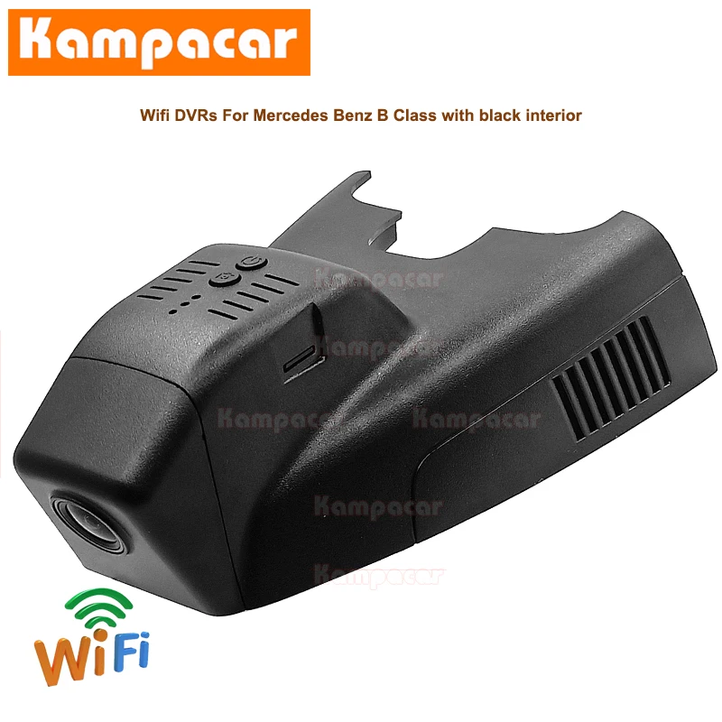 

Kampacar BZ29-C Wifi Dash Cam Car Dvr Camera For Mercedes Benz B Class w242 w245 w246 w247 w264 B180 B200 B220 B250e B260 B300