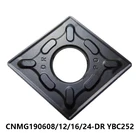 Оригинальный CNMG190608-DR CNMG190612-DR CNMG190616-DR CNMG190624-DR YBC252 твердосплавные пластины для Сталь CNMG 190608 190612 190616 фрезерный станок с ЧПУ