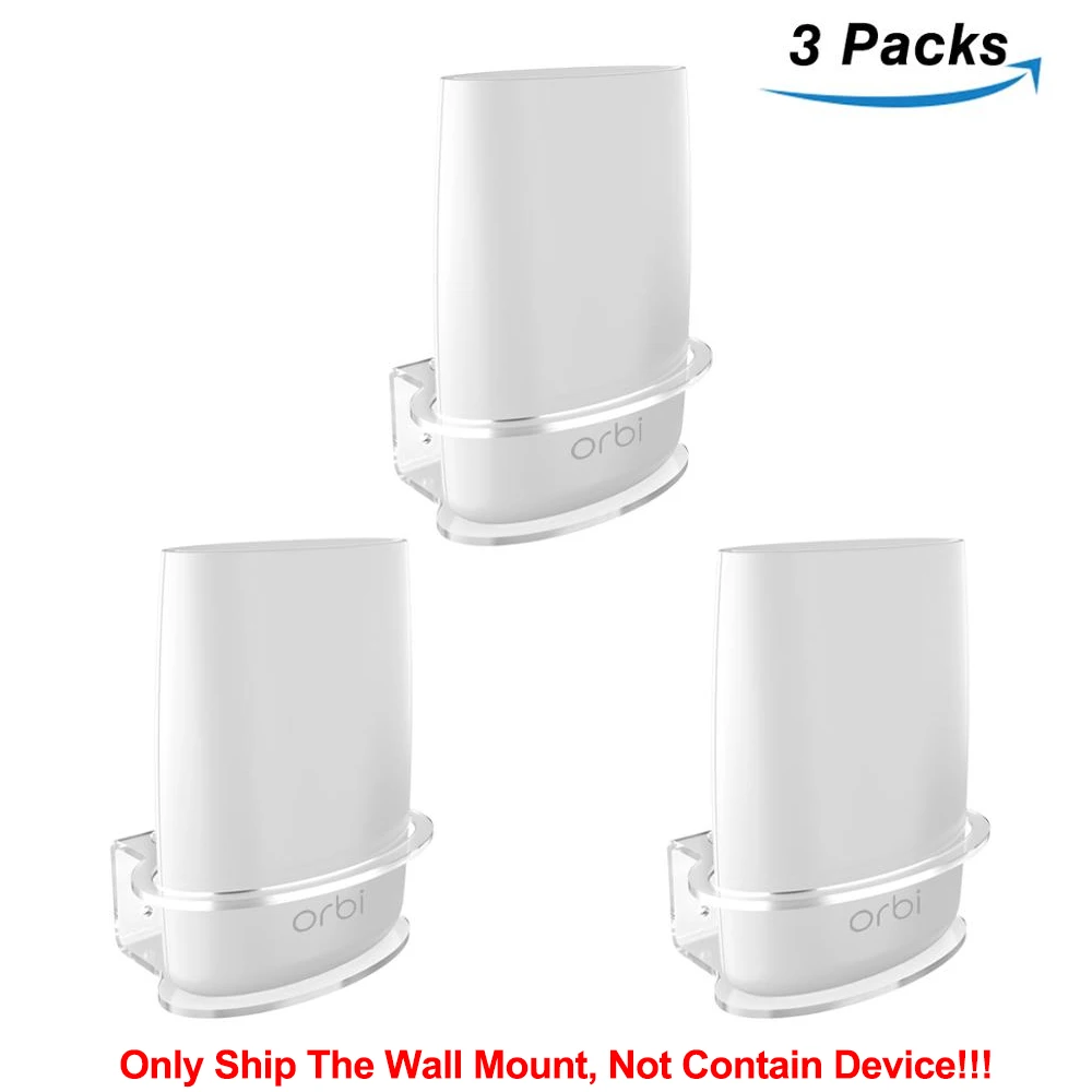 3 Packs Бытовой прозрачный акриловый настенный крепкий кронштейн для Netgear Orbi WiFi маршрутизатор RBS40, RBK40, RBS50, RBK50, AC2200, AC3000 - Цвет: 3 Packs
