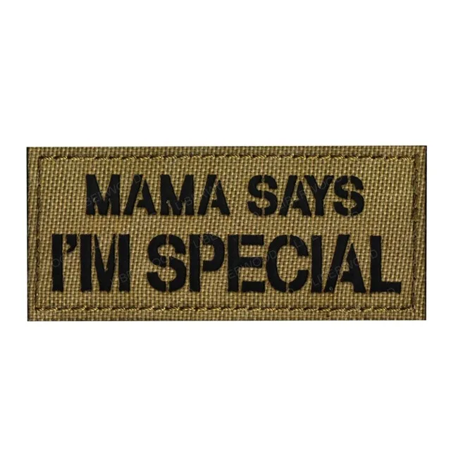 MAMA SAYS I'm SPECIAL Funny Words saching Tactical Embroider Hook/Lp Morale Patch - Цвет: Reflective 5 x 9cm