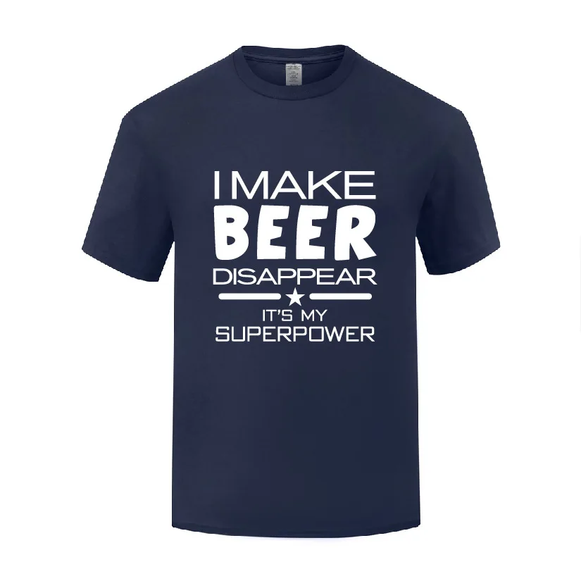 Забавная хлопковая футболка с надписью I Make Beer Disappear It's My Superpower милые мужские