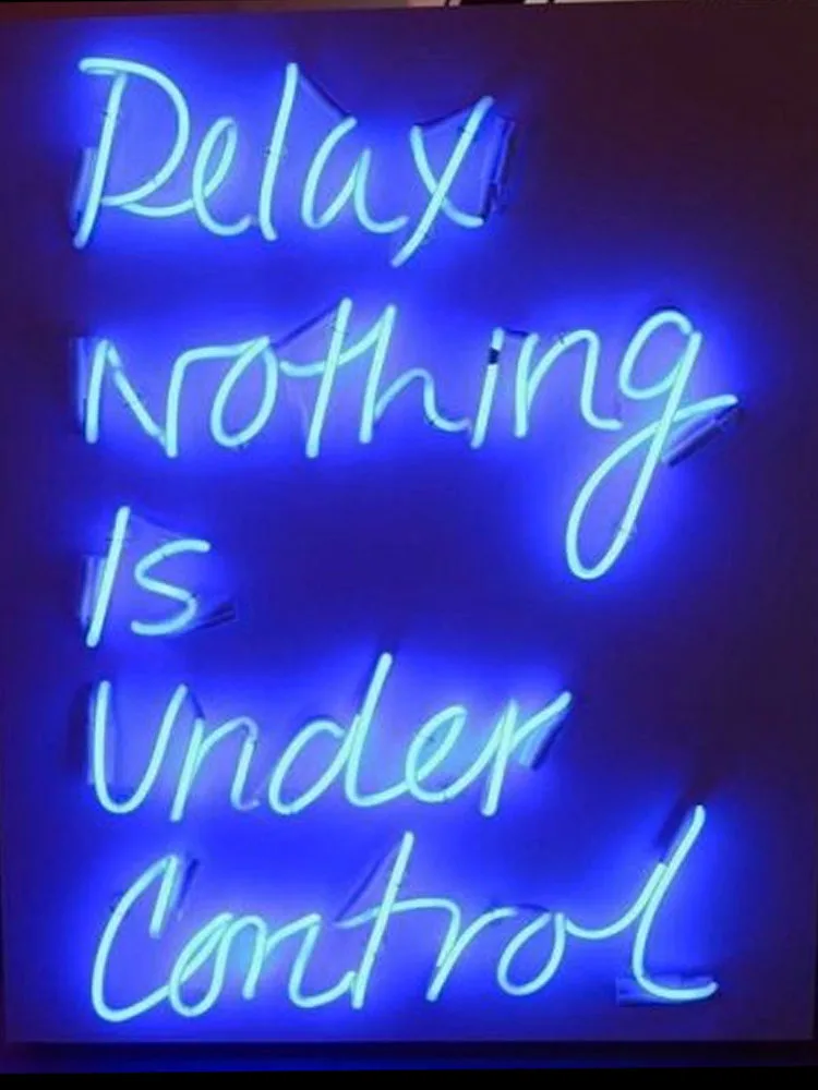 

Neon Sign For relax nothing is under control club Lamps resterant decorate light Hotel DISPLAY BUSINESS Impact Attract light