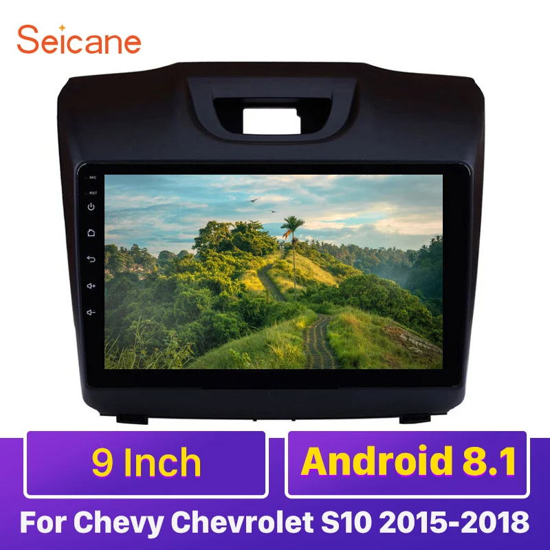 Seicane 9 дюймов Android 1 автомобильный радиоприемник GPS навигатор для Шевроле Chevrolet S10