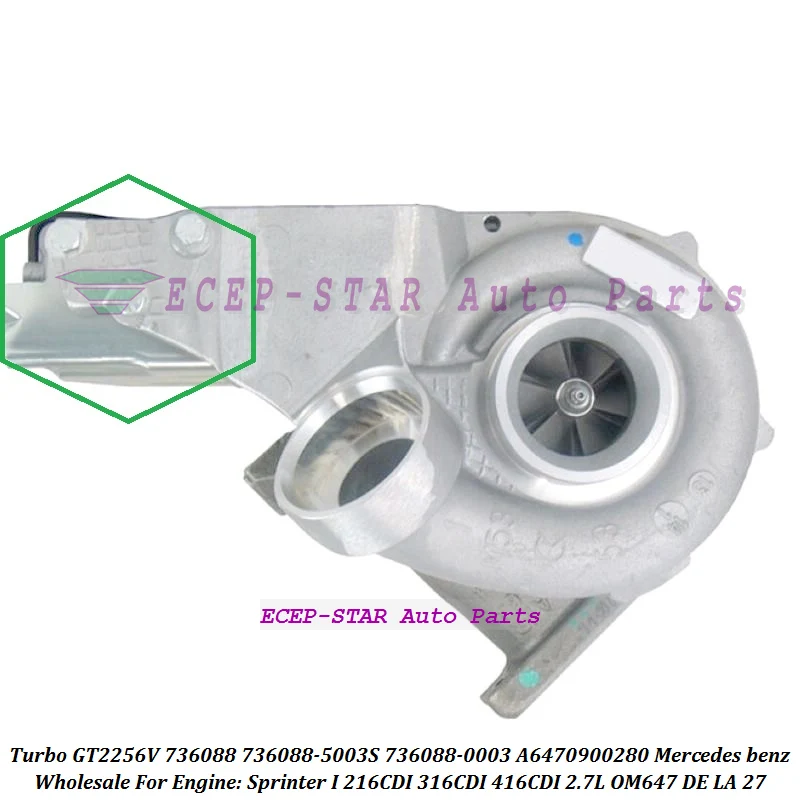 + E привод турбо GT2256V 736088 -5003С A 6470900280 Для Mercedes Benz Sprinter I 216CDI 316CDI 416CDI OM647 DE 2.7L