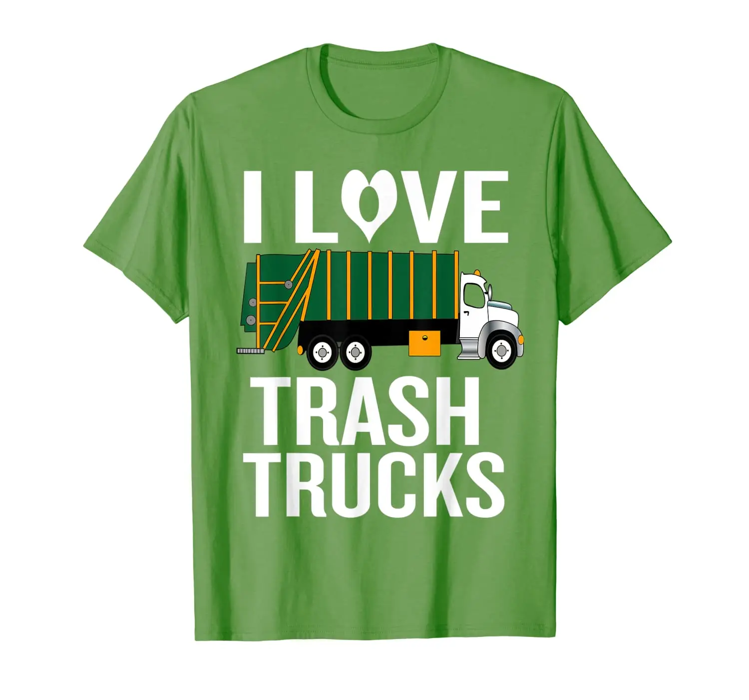

I love trash Trucks with Garbage Truck Graphic T-Shirt